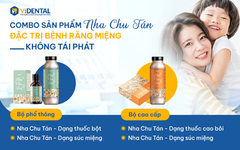 Combo sản phẩm Nha Chu Tán đặc trị cho các vấn đề răng miệng.